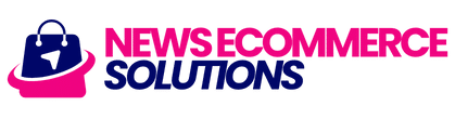 NEWS ECOMMERCE SOLUTIONS