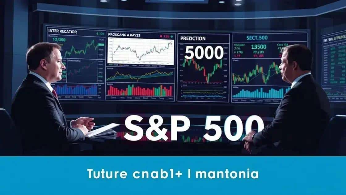 Expert opinions on the S&P 500
